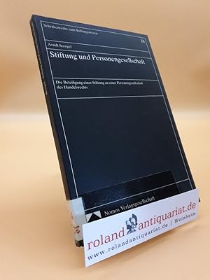 Imagen del vendedor de Stiftung und Personengesellschaft. Die Beteiligung einer Stiftung an einer Personengesellschaft des Handelsrechts. a la venta por Roland Antiquariat UG haftungsbeschrnkt