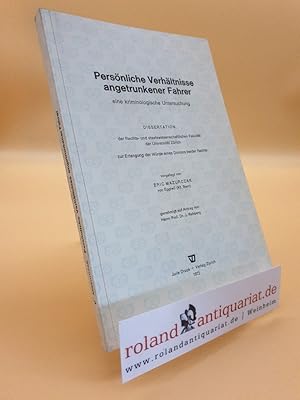 Persönliche Verhältnisse angetrunkener Fahrer. Eine kriminologische Untersuchung.