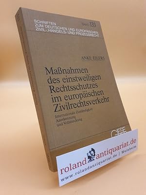 Seller image for Manahmen des einstweiligen Rechtsschutzes im europischen Zivilrechtsverkehr. Internationale Zustndigkeit, Anerkennung und Vollstreckung. for sale by Roland Antiquariat UG haftungsbeschrnkt