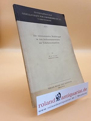 Bild des Verkufers fr Die internationalen Beziehungen in den Referentenentwrfen zur Urheberrechtsreform. zum Verkauf von Roland Antiquariat UG haftungsbeschrnkt