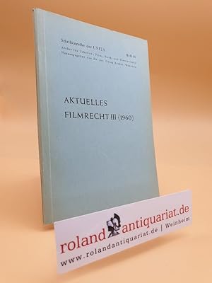 Seller image for Aktuelles Filmrecht III (1960). for sale by Roland Antiquariat UG haftungsbeschrnkt