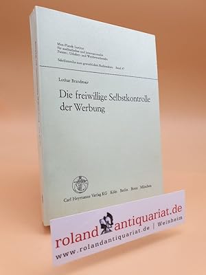 Die freiwillige Selbstkontrolle der Werbung. Rechtstatsachen - Rechtsvergleichung - international...