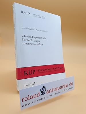 Bild des Verkufers fr Oberlandesgerichtliche Kontrolle langer Untersuchungshaft. Erfahrungen, Probleme, Perspektiven. zum Verkauf von Roland Antiquariat UG haftungsbeschrnkt