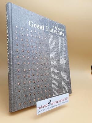 Bild des Verkufers fr A hundred great Latvians. zum Verkauf von Roland Antiquariat UG haftungsbeschrnkt