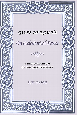 Bild des Verkufers fr Giles of Rome's on Ecclesiastical Power: A Medieval Theory of World Government (Paperback or Softback) zum Verkauf von BargainBookStores