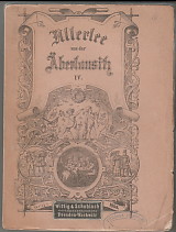 Seller image for Allerlee aus d r berlausitz IV. . Heiteres und Ernstes in Oberlausitzer Mundart von Johannes Renatus. Vierter Band. for sale by Antiquariat ExLibris Erlach Eberhard Ott