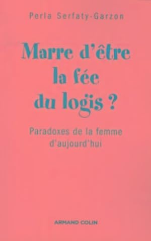 Bild des Verkufers fr Marre d'tre la fe du logis ? zum Verkauf von Chapitre.com : livres et presse ancienne