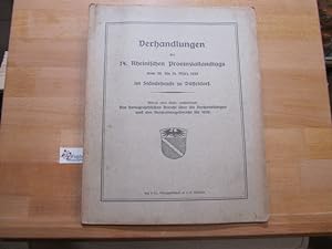 Verhandlungen des 74. Rheinischen Provinzial-Landtags vom 26.-31. März 1928 im Ständehause zu Düs...