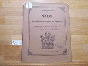 Etats der provinzialständischen Verwaltung der Rheinprovinz für die Etatsjahre vom 1. April 1882 ...