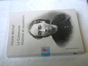 Bild des Verkufers fr La Commune : Histoire et souvenirs. zum Verkauf von Versandhandel Rosemarie Wassmann