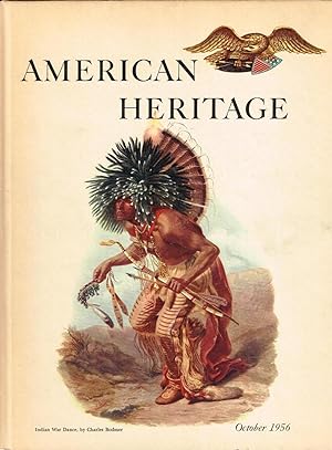 American Heritage: The Magazine of History; October 1956 (Volume VII, Number 6)