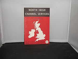 North Irish Channel Services with Preface by Graham E Langmuir