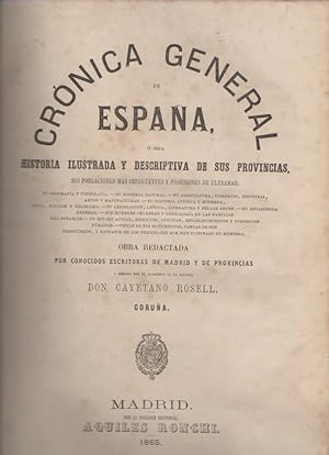 Bild des Verkufers fr Crnica General de Espaa. Corua, Ourense, Lugo, Pontevedra . zum Verkauf von Librera Astarloa
