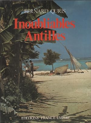 Seller image for Inoubliables antilles for sale by librairie philippe arnaiz