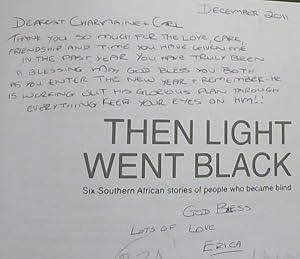 Image du vendeur pour Then Light Went Black : Six Southern African stories of people who became blind mis en vente par Chapter 1