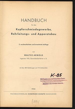 Bild des Verkufers fr Handbuch fr das Kupferschmiedegewerbe, Rohrleitungs- und Apparatebau. zum Verkauf von Antiquariat Bookfarm