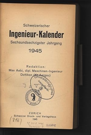 Bild des Verkufers fr Schweizerischer Ingenieur-Kalender. Sechsundsechzigster Jahrgang 1945. Dottikon (Kt. Aargau). zum Verkauf von Antiquariat Bookfarm