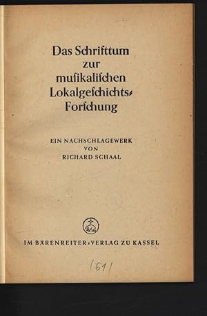 Bild des Verkufers fr Das Schrifttum zur musikalischen Lokalgeschichts-Forschung. zum Verkauf von Antiquariat Bookfarm