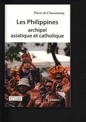 Bild des Verkufers fr Les Philippines, archipel asiatique et catholique. zum Verkauf von Antiquariat Bookfarm