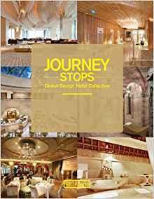 Image du vendeur pour Journey Stops: Global Design Hotel Collection mis en vente par PsychoBabel & Skoob Books