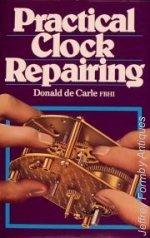 Imagen del vendedor de Practical Clock Repairing a la venta por Jeffrey Formby Antiques