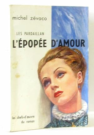 Seller image for Les pardaillan l'pope d'amour for sale by crealivres