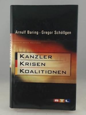 Image du vendeur pour Kanzler Krisen Koalitionen mis en vente par Versandhandel K. Gromer