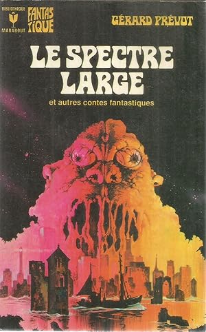 Image du vendeur pour Le spectre large et autre contes fantastiques mis en vente par Joie de Livre