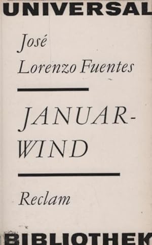 Bild des Verkufers fr Januarwind : Roman; [aus d. Span.] / Jos Lorenzo Fuentes. [bers. von Monika Walter. Hrsg. u. Nachw. von Rudolf Noack] zum Verkauf von Schrmann und Kiewning GbR