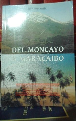 DEL MONCAYO A MARACAIBO