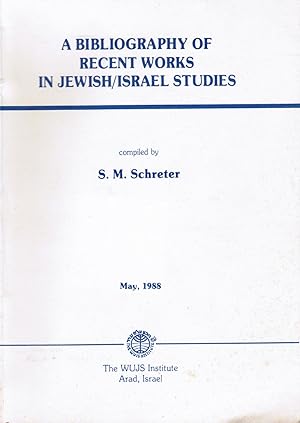 A Bibliography of Recent Works in Jewish/israel Studies