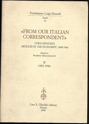 Image du vendeur pour FROM OUR ITALIAN CORRESPONDENT-Voll II- 1925-1946 mis en vente par Invito alla Lettura