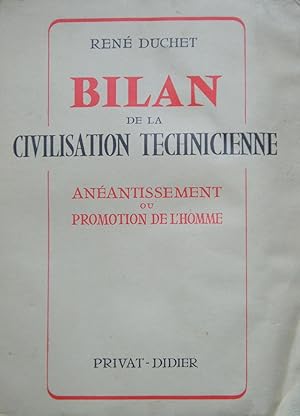 Seller image for Bilan de la civilisation technicienne. Anantissement ou la promotion de l'homme for sale by Bouquinerie L'Ivre Livre