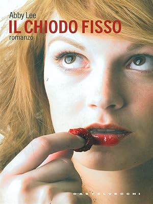 Seller image for Il chiodo fisso for sale by Librodifaccia