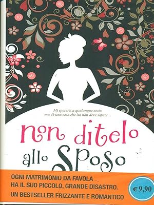 Seller image for Non ditelo allo sposo for sale by Librodifaccia