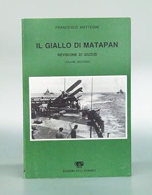 Il giallo di Matapan. Revisione di giudizi. Volume primo. (Text italienisch).