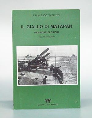 Il giallo di Matapan. Revisione di giudizi. Volume secondo. (Text italienisch).