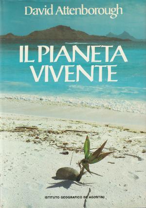 Il Pianeta Vivente - Un ritratto della terra