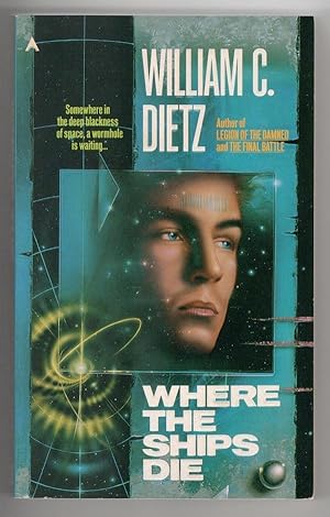 Seller image for Where the Ships Die by William C. Dietz (Paperback) for sale by Heartwood Books and Art