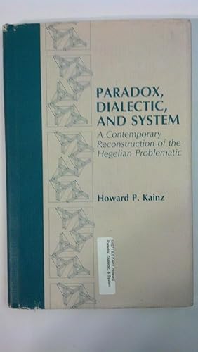 Immagine del venditore per Paradox, Dialectic, & System venduto da Early Republic Books