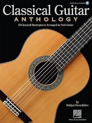 Bild des Verkufers fr Classical Guitar Anthology : Classical Masterpieces Arranged for Solo Guitar zum Verkauf von AHA-BUCH GmbH