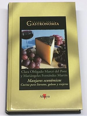 Imagen del vendedor de Manjares econmicos. Cocina para literatos, golosos y viajeros. a la venta por LIBRERA DEL PRADO