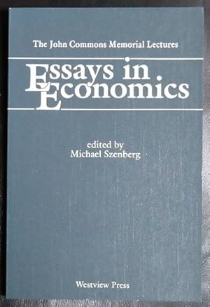 Seller image for Essays In Economics: The John Commons Memorial Lectures for sale by GuthrieBooks
