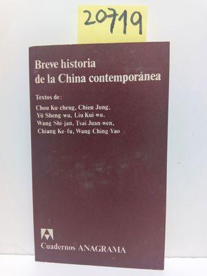 Imagen del vendedor de BREVE HISTORIA DE LA CHINA CONTEMPORANEA a la venta por Librería Circus