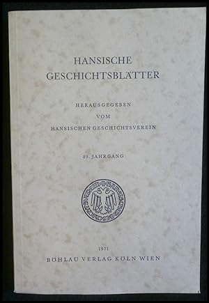 Bild des Verkufers fr Hansische Geschichtsbltter 89. Jahrgang 1971 zum Verkauf von ANTIQUARIAT Franke BRUDDENBOOKS