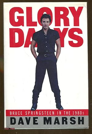 Bild des Verkufers fr Glory Days: Bruce Springsteen in the 1980's zum Verkauf von Dearly Departed Books
