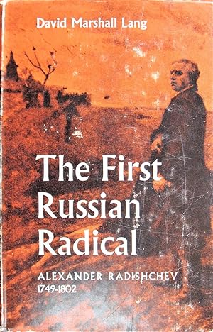 Seller image for The First Russian Radical. Alexander Radishchev 1749-1802 for sale by Ken Jackson