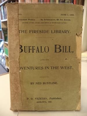 Buffalo Bill and His Adventures in the West [Fireside Library]
