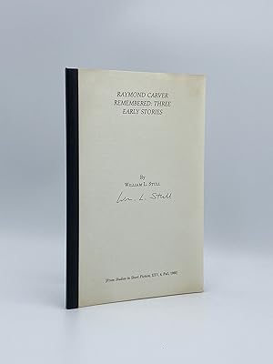 Imagen del vendedor de Raymond Carver Remembered: Three Early Stories a la venta por Riverrun Books & Manuscripts, ABAA