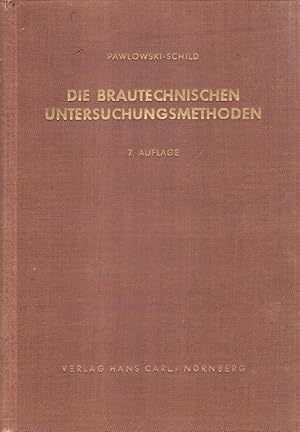 Bild des Verkufers fr Die brautechnischen Untersuchungsmethoden. zum Verkauf von Brbel Hoffmann